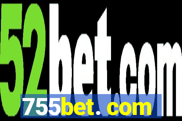 755bet. com